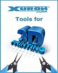 Xuron Tools for 3D Printing.