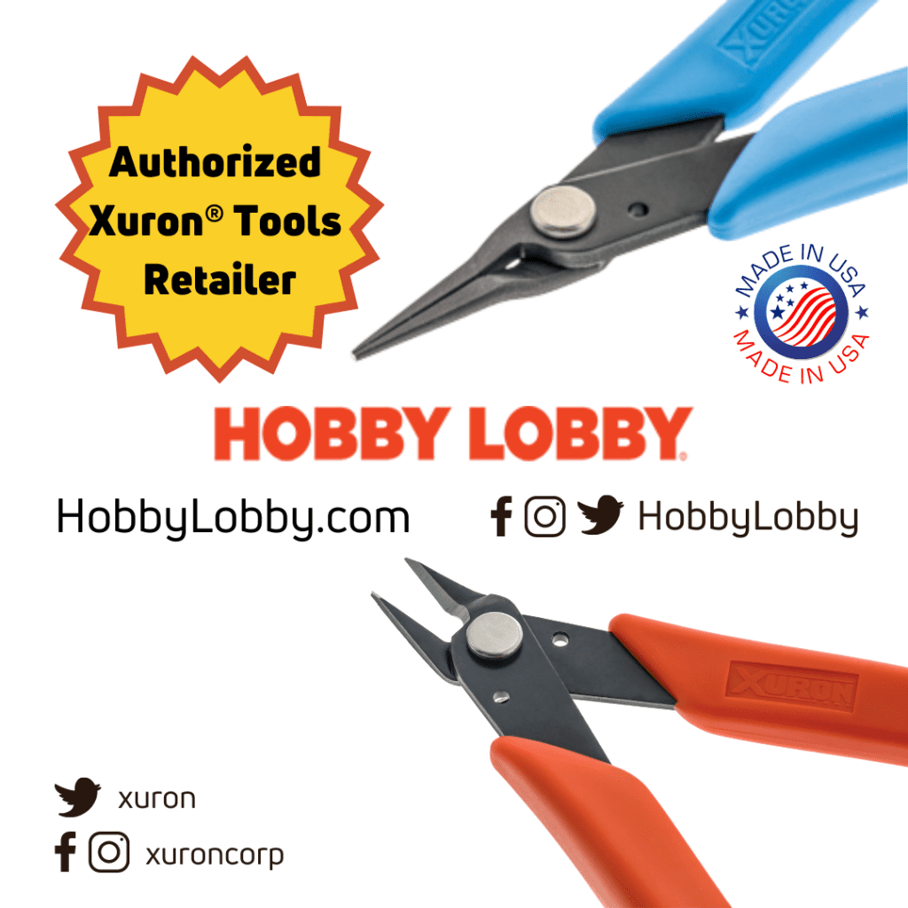 Hobby Lobby is an authorized Xuron® tools retailer.